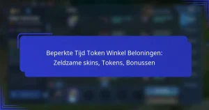 Beperkte Tijd Token Winkel Beloningen: Zeldzame skins, Tokens, Bonussen